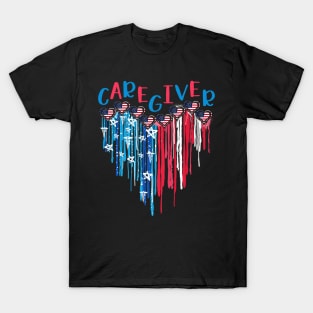 Caregiver Life American Flag Melting Heart 4th Of July T-Shirt